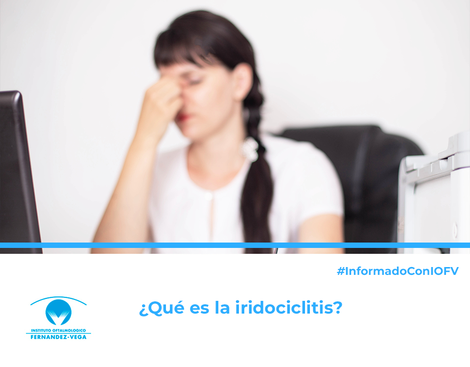 Iridociclitis: qué es, causas y tratamiento